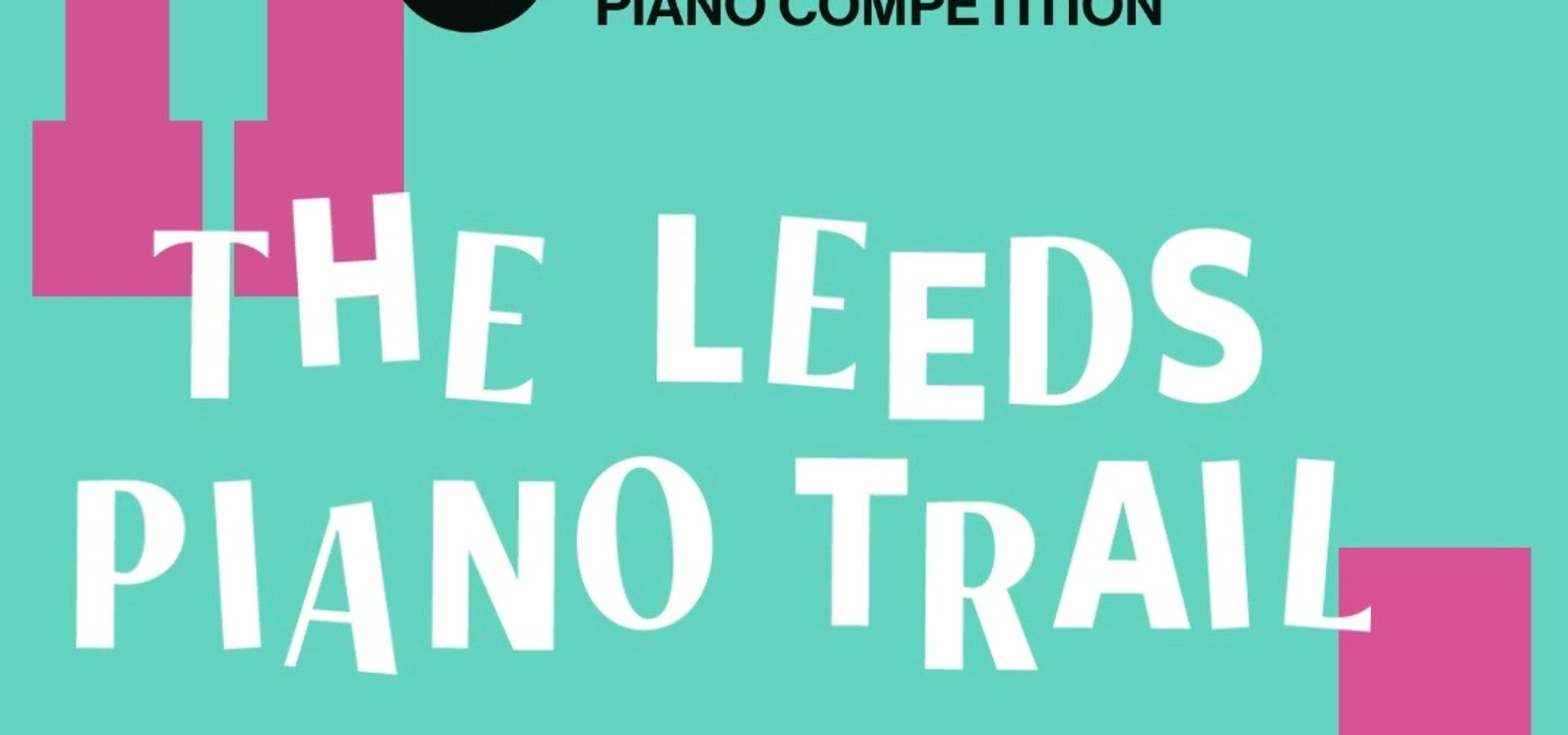 The Leeds Piano Trail writing on a teal background